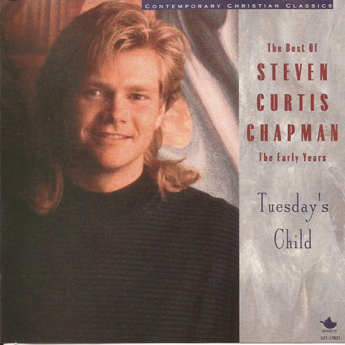 Tuesday's Child/The Best of Steven Curtis Chapman cover