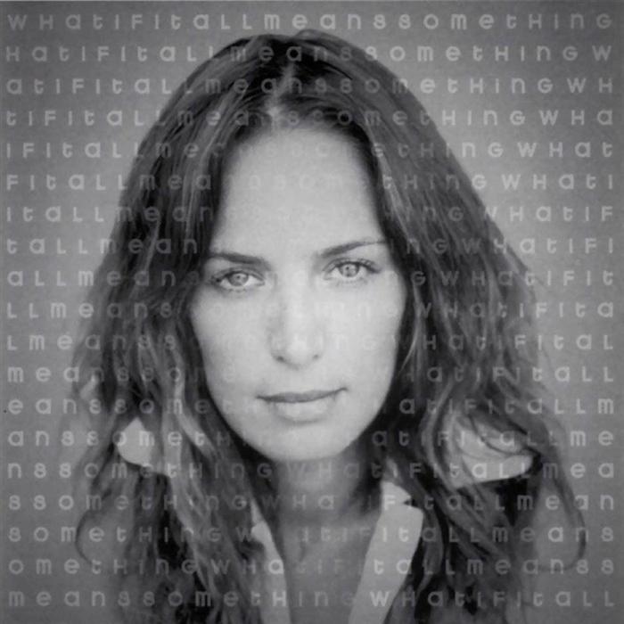 What If It All Means Something