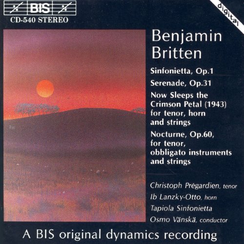Sinfonietta, op. 1 / Serenade, op. 31 / Now Sleeps the Crimson Petal / Nocturne, op. 60 album thumb