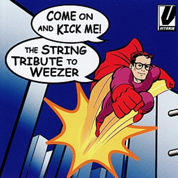 Come on and Kick Me: The String Tribute to Weezer cover