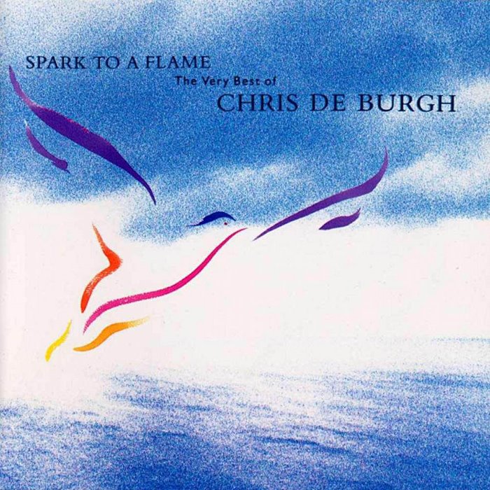 Spark to a Flame: The Very Best of Chris de Burgh cover