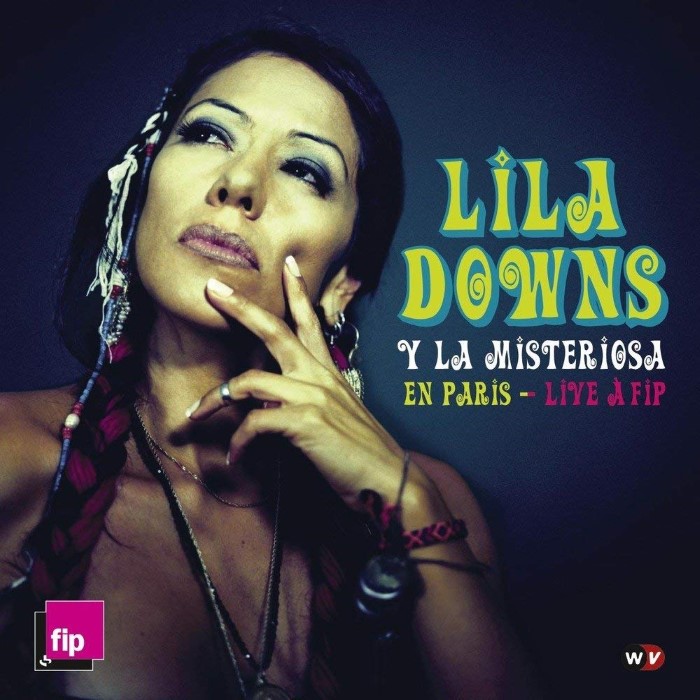Lila Downs y La Misteriosa en París – Live à FIP cover
