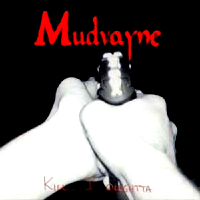 Kill, I Oughta cover