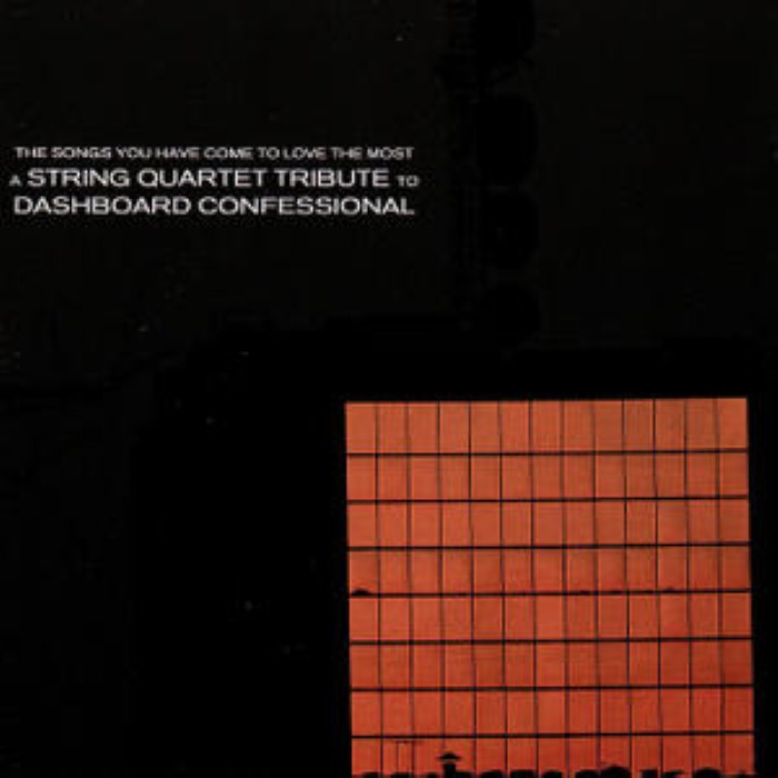 The Songs You Have Come to Love the Most: A String Quartet Tribute to Dashboard Confessional cover