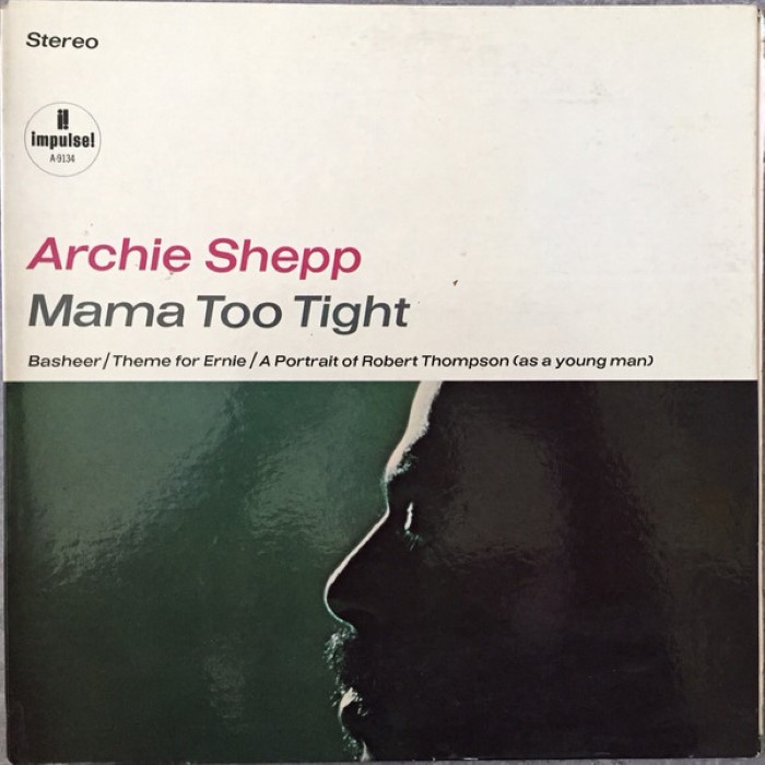 Archie Shepp - Mama Too Tight Vinyl Cover