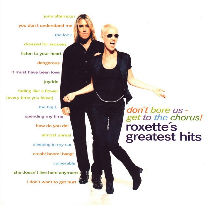 Roxette's Greatest Hits: Don't Bore Us - Get to the Chorus! cover