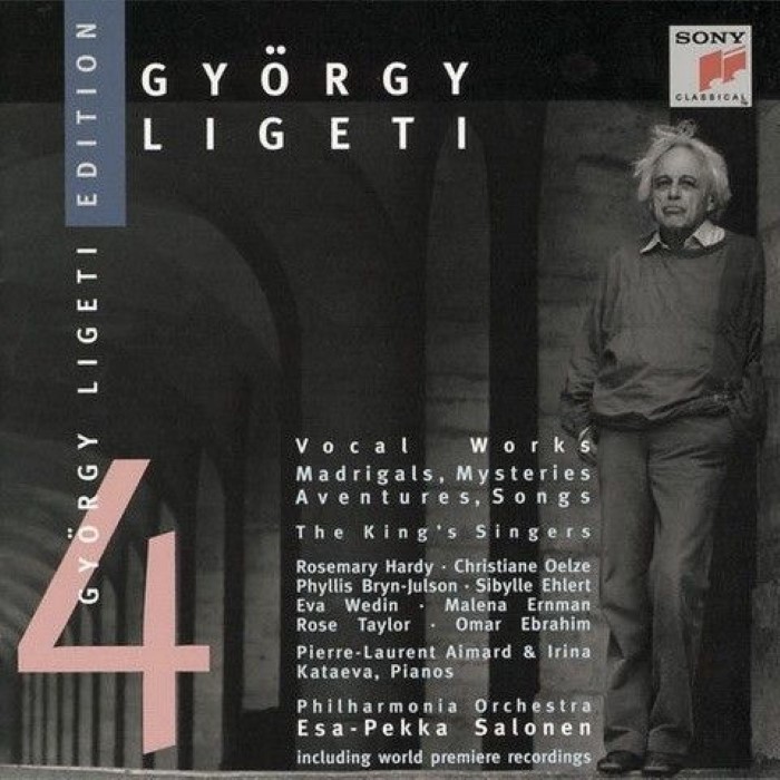 György Ligeti Edition 4: Vocal Works - Madrigals, Mysteries, Aventures, Songs (The King's Singers / Philharmonia Orchestra / Esa-Pekka Salonen) cover