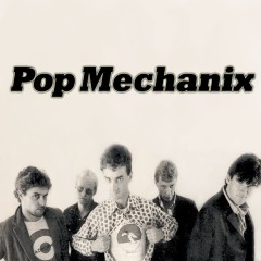 Pop Mechanix